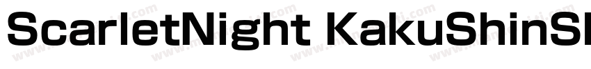 ScarletNight KakuShinSho Pro R字体转换